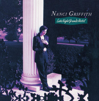 Nanci Griffith : Late Night Grande Hotel (CD, Album)