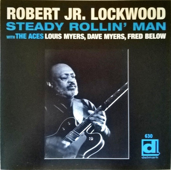 Robert Jr. Lockwood* : Steady Rollin' Man (CD, Album, RE)