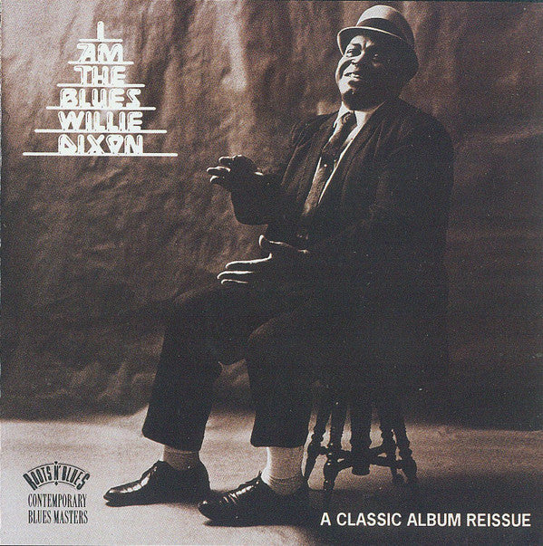 Willie Dixon : I Am The Blues (CD, Album, RE)