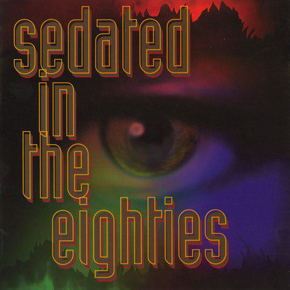 Various : Sedated In The Eighties (CD, Comp)