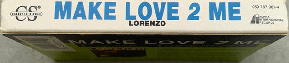 Lorenzo Smith : Make Love 2 Me (Cass, Single)
