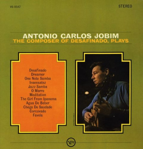 Antonio Carlos Jobim : The Composer Of Desafinado, Plays (LP, Album, RE)