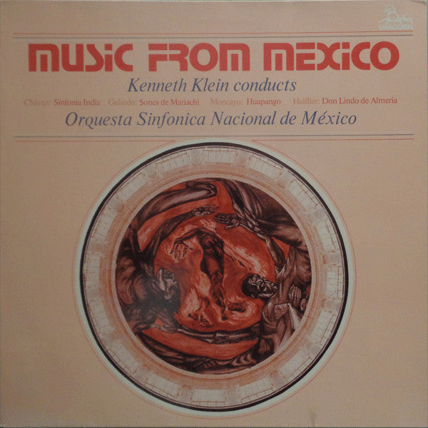 Kenneth Klein (2) Conducts Orquesta Sinfonica Nacional De México* - Chávez* / Galindo* / Moncayo* / Halffter* : Music From Mexico (LP)