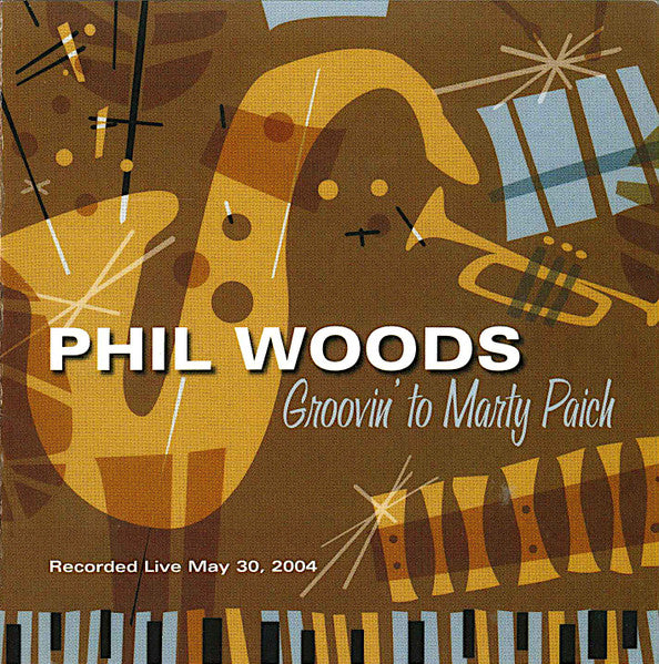 Phil Woods & The Los Angeles Jazz Orchestra : Groovin' To Marty Paich (CD, Album)