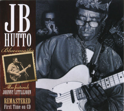J.B. Hutto Also Featured John Littlejohn : Bluesmaster (CD, Comp, RE, RM)