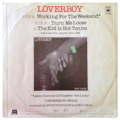 Loverboy : Working For The Weekend b/w Turn Me Loose/The Kid Is Hot Tonite LIVE (12", Maxi)