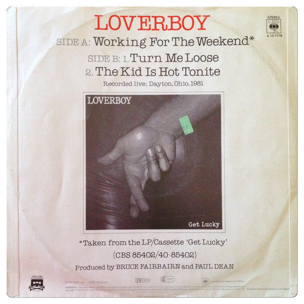 Loverboy : Working For The Weekend b/w Turn Me Loose/The Kid Is Hot Tonite LIVE (12", Maxi)