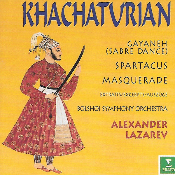 Aram Khachaturian*, Bolshoi Symphony Orchestra*, Alexander Lazarev : Gayaneh (Sabre Dance) / Spartacus / Masquerade (Excerpts) (CD, Album)