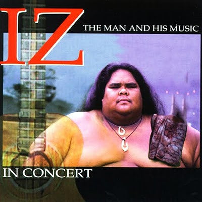 Israel Kamakawiwo'ole : Iz In Concert: The Man And His Music (CD, Album)
