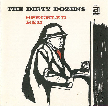 Speckled Red : The Dirty Dozens (CD, RE)