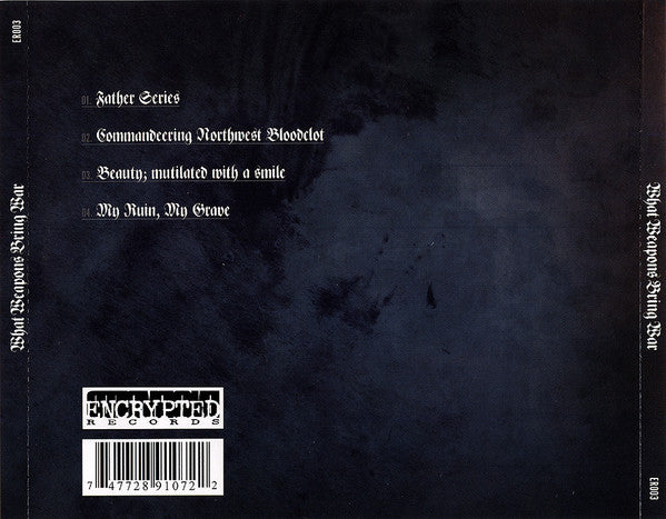 What Weapons Bring War : What Weapons Bring War  (CD, MiniAlbum)