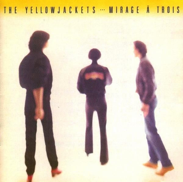 The Yellowjackets* : Mirage À Trois (LP, Album)