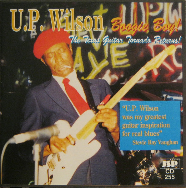 U.P. Wilson : Boogie Boy! The Texas Guitar Tornado Returns! (CD, Album)