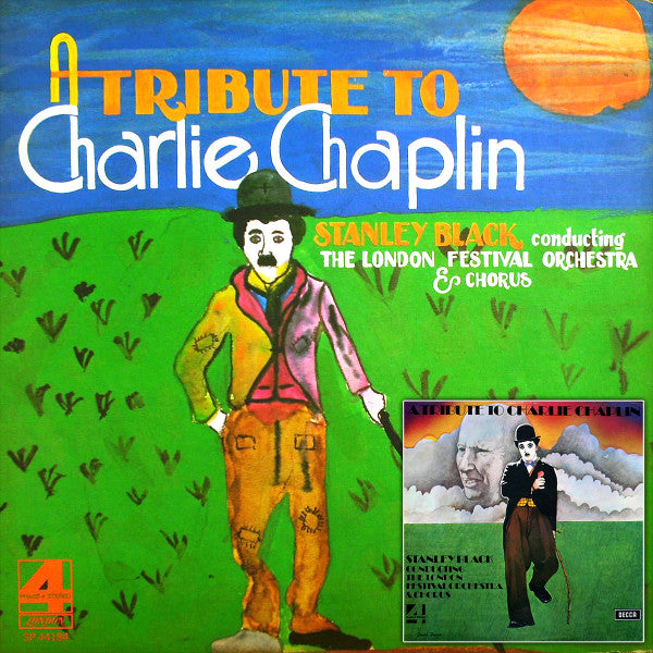 Stanley Black Conducting The London Festival Orchestra & London Festival Chorus : A Tribute To Charlie Chaplin (LP, Album)