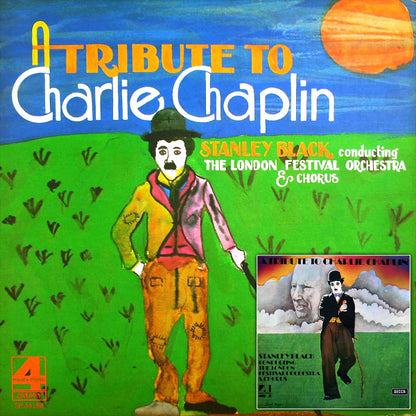 Stanley Black Conducting The London Festival Orchestra & London Festival Chorus : A Tribute To Charlie Chaplin (LP, Album)