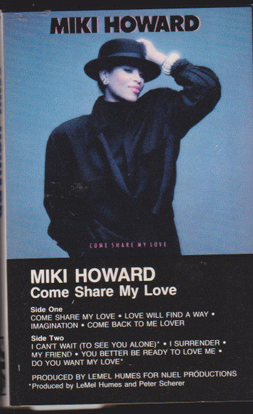 Miki Howard : Come Share My Love (Cass, Album)