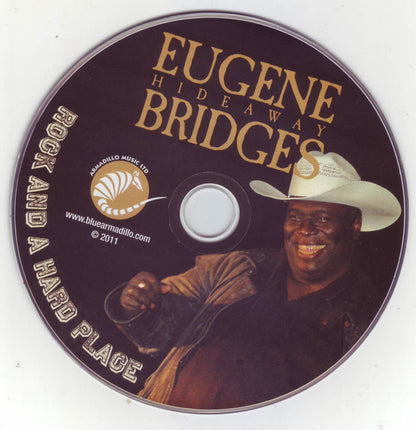 Eugene Hideaway Bridges* : Rock And A Hard Place (CD, Album)