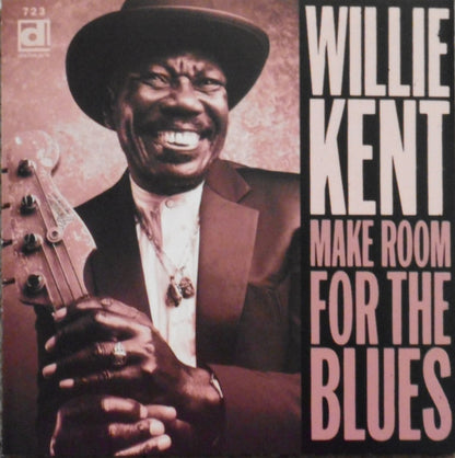 Willie Kent : Make Room For The Blues (CD, Album)