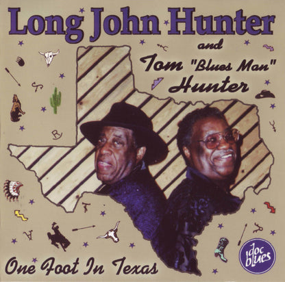 Long John Hunter And Tom "Blues Man" Hunter : One Foot In Texas (CD, Album)