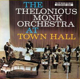 The Thelonious Monk Orchestra : At Town Hall (LP, Album, RE, 180)