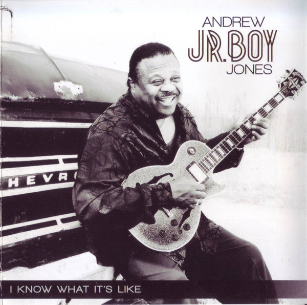Andrew "Jr. Boy" Jones : I Know What It's Like (CD, Album)