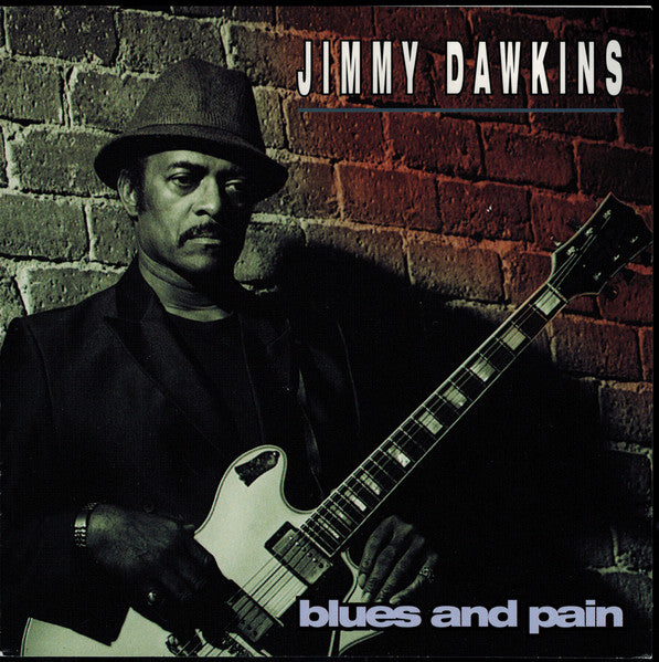 Jimmy Dawkins : Blues And Pain (CD)