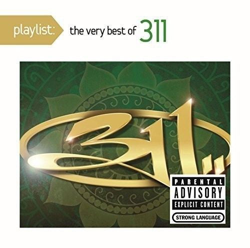 311 : Playlist: The Very Best Of 311 (CD, Comp, RM, Dig)