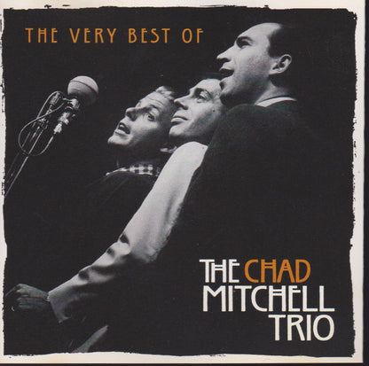 The Chad Mitchell Trio : The Very Best Of The Chad Mitchell Trio (CD, Album, Comp)
