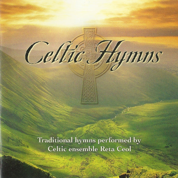 Reta Ceol : Celtic Hymns (CD)