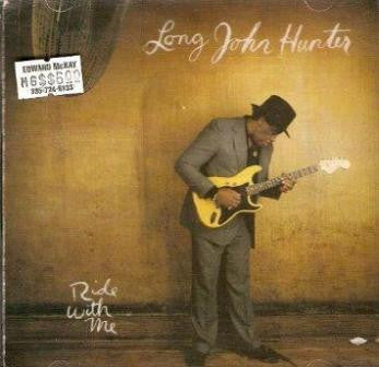 Long John Hunter : Ride With Me (CD, Album)