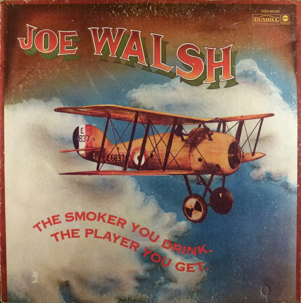 Joe Walsh : The Smoker You Drink, The Player You Get (LP, Album, RE, Gat)