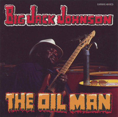Big Jack Johnson : The Oil Man (CD, Album, RE)