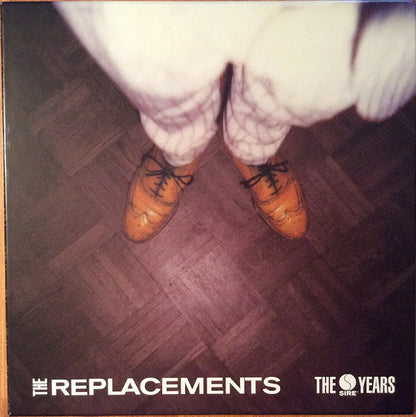 The Replacements : The Sire Years (LP, Album, RE + LP, Album, RE + LP, Album, RE + LP)