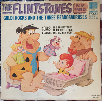 The Flintstones : Flip Fables: Goldi Rocks And The Three Bearosauruses (LP, Album)