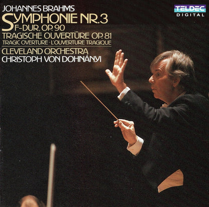 Johannes Brahms, Cleveland Orchestra*, Christoph von Dohnányi : Symphonie Nr. 3 F-Dur, Op.90 / Tragische Ouvertüre, Op.81 = Tragic Overture = L'ouverture Tragique (CD, Album)
