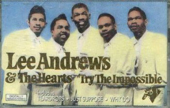 Lee Andrews & The Hearts : Try The Impossible (Cass, Comp, RM)