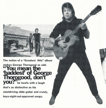 George Thorogood And The Destroyers* : The Baddest Of George Thorogood And The Destroyers (CD, Comp, Club)