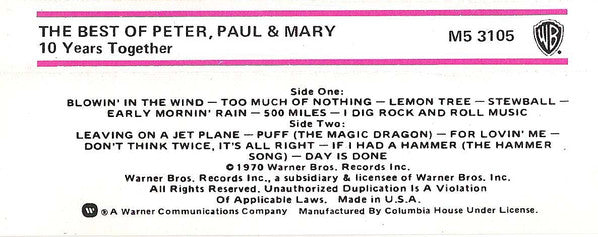 Peter, Paul & Mary : The Best Of Peter, Paul & Mary 10 Years Together (Cass, Comp, Club, RE)