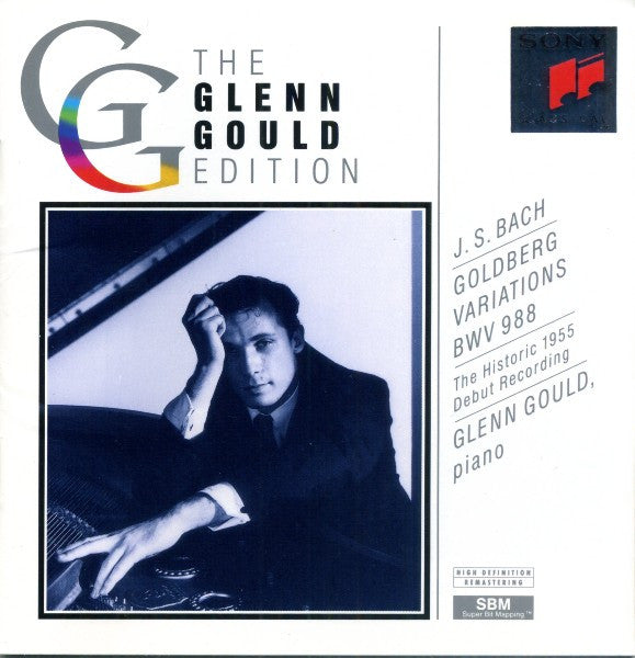 J. S. Bach*, Glenn Gould : Goldberg Variations BWV 988 (The Historic 1955 Debut Recording) (CD, Album, Mono, RE, RM, RP)