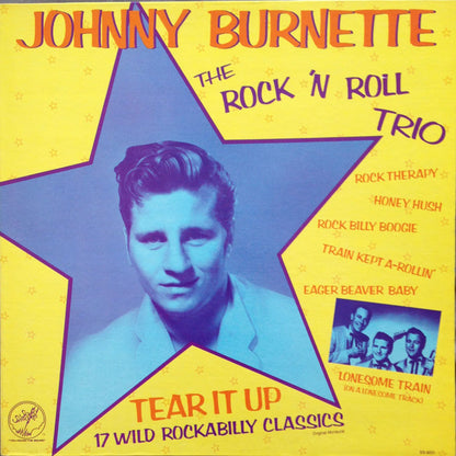 Johnny Burnette / The Rock 'N Roll Trio* : Tear It Up (LP, Comp, Mono, PRC)
