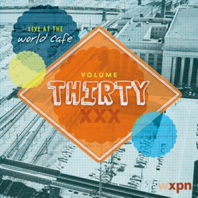 Various : Live At The World Café Volume Thirty (CD)