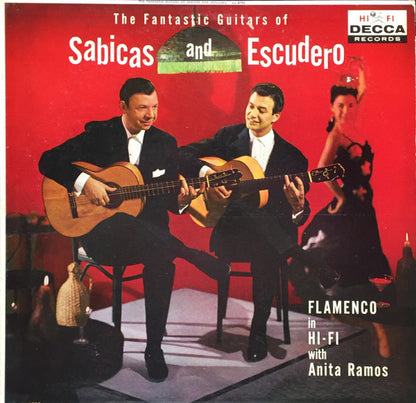Sabicas And Escudero* : The Fantastic Guitars Of Sabicas And Escudero (LP, Album, Mono)