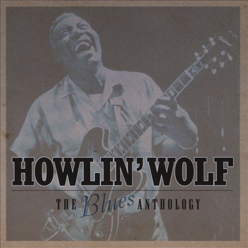 Howlin' Wolf : The Blues Anthology (CD, Comp)