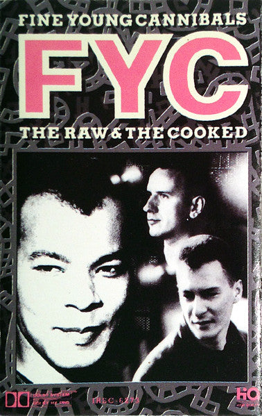 Fine Young Cannibals : The Raw & The Cooked (Cass, Album, Club, CRC)