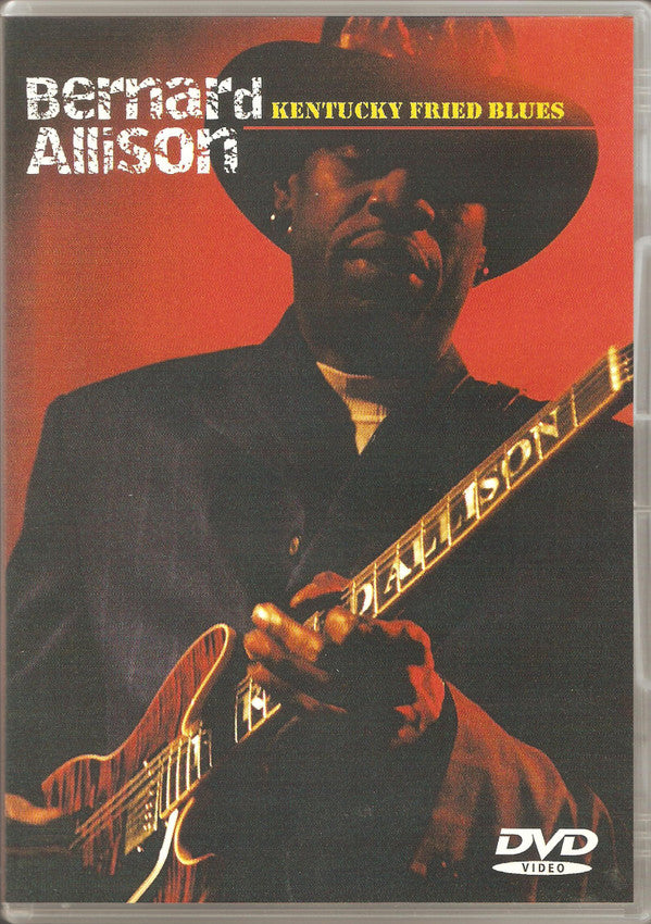 Bernard Allison : Kentucky Fried Blues (DVD-V, Album)