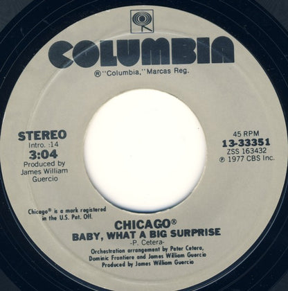Chicago (2) : Baby, What A Big Surprise / If You Leave Me Now (7", Single, RE)