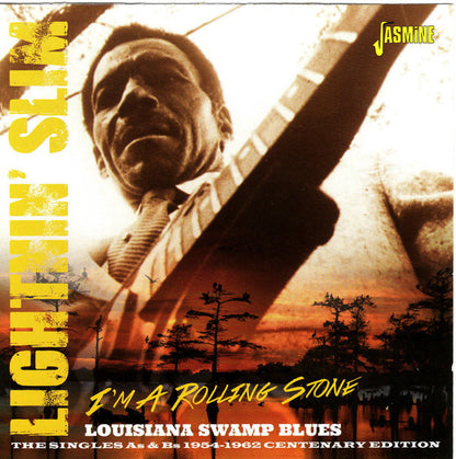 Lightnin' Slim* : I'm A Rolling Stone: Louisiana Swamp Blues (2xCD, Comp, Mono)