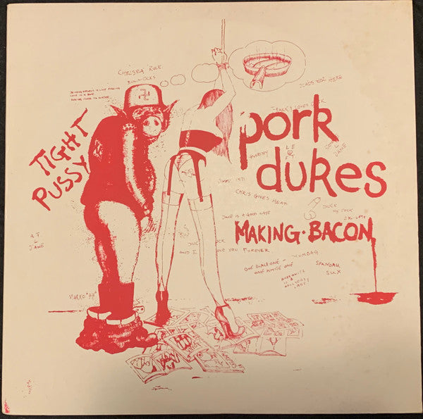 Pork Dukes* : Making Bacon / Tight Pussy (12", Single, Yel)