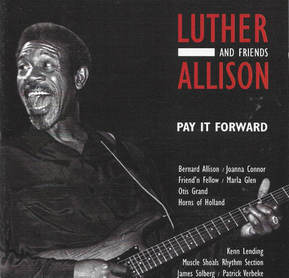 Luther Allison And Friends* : Pay It Forward (CD, Comp)