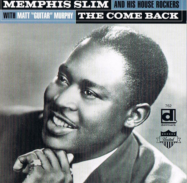 Memphis Slim And His House Rockers* With Matt "Guitar" Murphy* : The Come Back (CD, Comp)